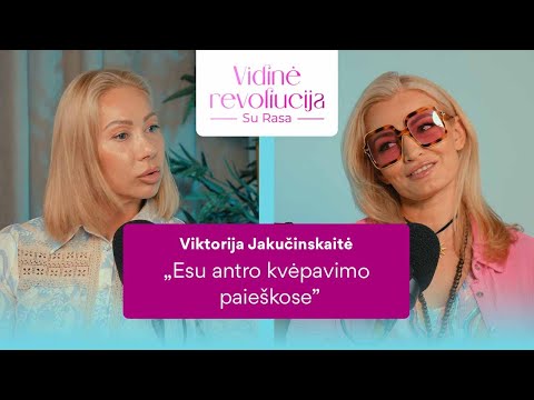 V. Jakučinskaitė apie santykius ir depresiją: kol pats nepatirsi, nesuprasi I VIDINĖ REVOLIUCIJA