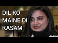 Dil Ko Maine Di Kasam Kaler Chhalla India Himanshi Khurana Bollywood Music India Music YouTubeMP3
