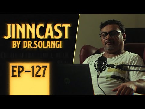 Jinn-Cast Session 127
