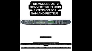 Video thumbnail for PRISMSOUND DREAM AD-2 CONVERTERS PLUGIN EXTENSION FOR PROTEUS AND NAM! (AU, VST3 by PAST TO FUTURE