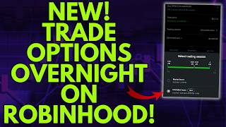 NEW! TRADE OPTIONS OVERNIGHT ON ROBINHOOD | TRADING OPTIONS 24/5