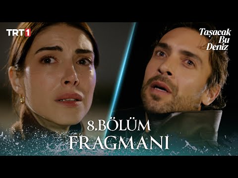 Taşacak Bu Deniz 8. Bölüm Fragmanı @trt1