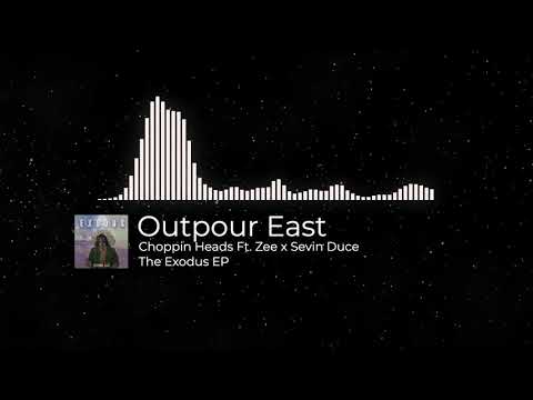 Choppin Heads Ft. Zee x Sevin Duce