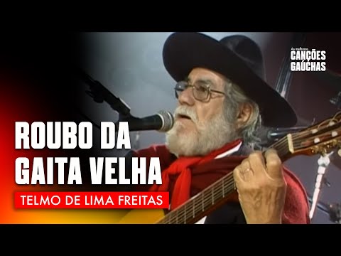 ROUBO DA GAITA VELHA - TELMO DE LIMA FREITAS