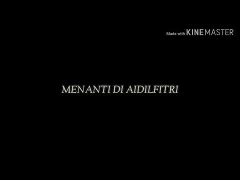 (Lirik Video) Menanti Di Aidilfitri  - Wany Hasrita