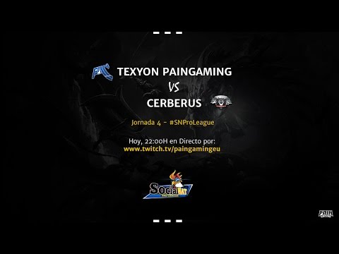 Texyon PainGaming vs Cerberus Club | SN Pro League - Jornada 4 | Parte 1