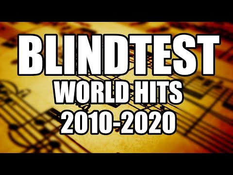 Blindtest International easy - 2010-2020 - World hits (guess the song)
