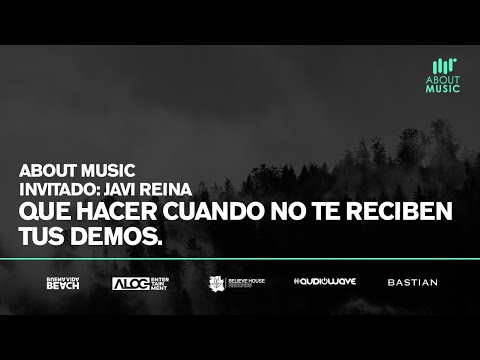 About Music: Que hacer cuando no te reciben tus demos. Invitado: Javi Reina