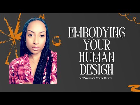 Embodying Your Human Design