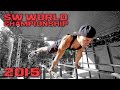 STREET WORKOUT WORLD CHAMPIONSHIP ...
