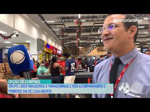GRUPO LÍDER INAUGUROU E PARAGOMINAS E NÓS ACOMPANHAMOS O PRIMEIRO DIA DE LOJA ABERTA