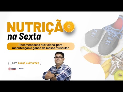 Nutrição na Sexta - Recomendação nutricional para manutenção e ganho de massa muscular