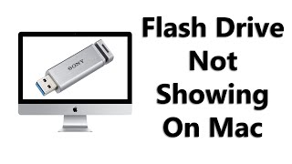 How To Fix Flash Drive (or SD Card) Not Showing On Mac Desktop