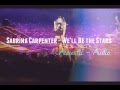 Sabrina Carpenter - We'll Be the Stars ...
