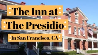 Inn at the Presidio in San Francisco, California