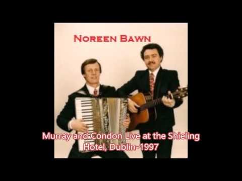 Noreen Bawn--- Denis Murray & Eoin Condon (Irish Duo Murray & Condon)