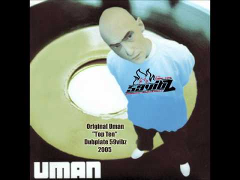 Original Uman / Top Ten / Dubplate 59vibz (2005)