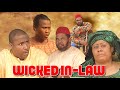Wicked Father In- Law - A Nigerian Movie