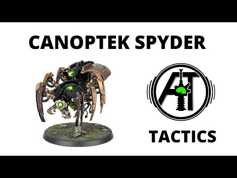 Canoptek Spyder Unit Review and Tactics - Necrons Codex Strategy Guide