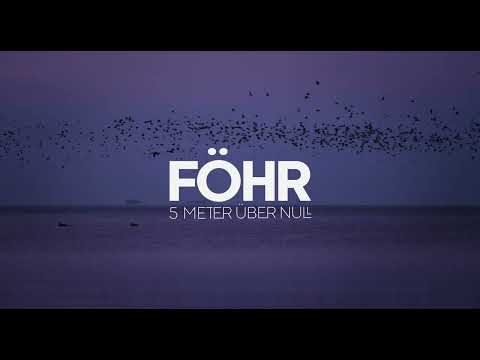 FÖHR - 5 Meter über Null - Der Kinofilm