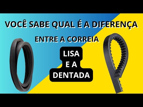 Você sabe Qual é a Diferença Entre a Correia Lisa e a Dentada