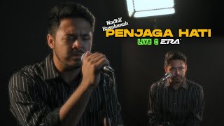 Download lagu Live@ERA: Penjaga Hati - Nadhif Basalamah mp3
