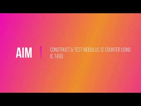 Construct & test Modulus 12 counter using IC 7493