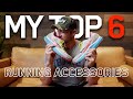 My Top 6 Favorite Running Accessories