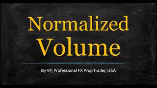 Normalized Volume Indicator (Indicator Profile Series)