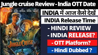 Jungle Cruise India Release Date I Time I OTT I HINDI I Release Time I Jungle Cruise 2021 Hindi