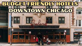 Budget Friendly Hotels Downtown Chicago