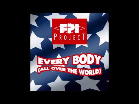 FPI PROJECT - Everybody (All Over The World) (Dance Version)