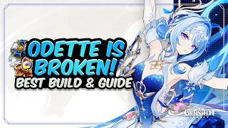 COMPLETE ODETTE GUIDE! Best Odette Build - Artifacts, Weapons & Teams | Genshin Impact