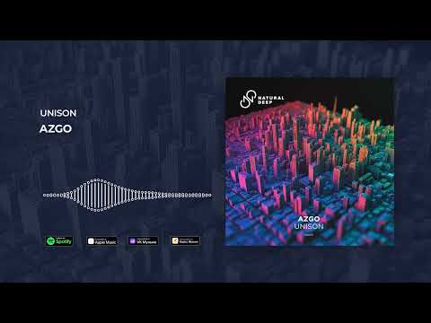 AZGO - UNISON [Natural Deep]
