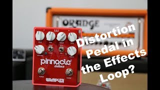 Video thumbnail for Running a Distortion Pedal in the Effects Loop? by Wampler Pedals