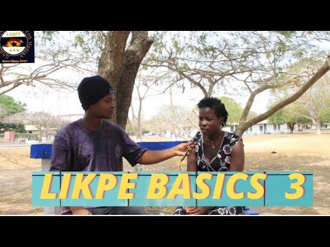 LIKPE BASICS 3 || BASIC GREETINGS IN THE LIKPE LANGUAGE