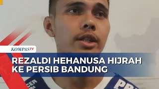Resmi Rezaldi Hehanusa Hijrah ke Persib Bandung Mp4 3GP & Mp3