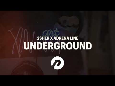 2SHER X Adrena Line - Underground (Extended Mix) [Tech-House / House]
