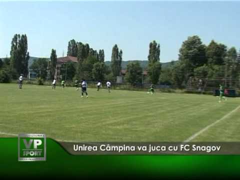 Unirea Câmpina va juca cu FC Snagov