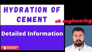Hydration of Cement || Cement Hydration || Civil Engineer || Concrete Technology @AKEngineering
