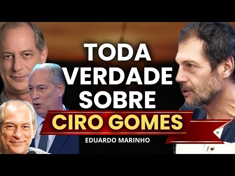 THIS IS WHAT I THINK ABOUT CIRO GOMES | Eduardo Marinho