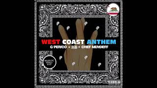 West Coast Anthem Ft. AD, G Perico