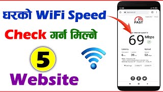 WiFi Ko Speed Check Garna Milne 5 Website | WiFi Speed Checking Website| How to Find WiFi Speed?