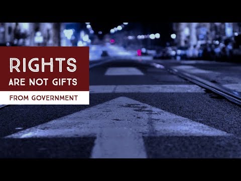 Not Giving Rights Natural Rights: Not Gifts from Government – Do not comply…Nullify
