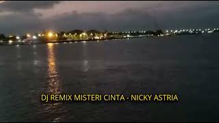 Download lagu DJ REMIX MISTERI CINTA || NICKY ASTRIA mp3