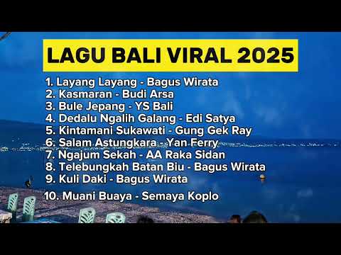 KUMPULAN LAGU BALI VIRAL 2025