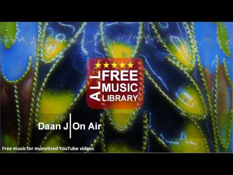 All Free Music Library | On Air - Daan J