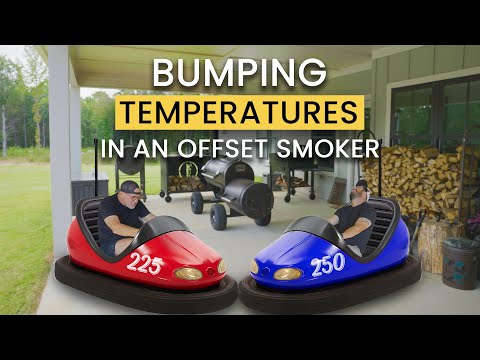 Fire Management Tips To Bump Up Temperatures In An Offset Smoker