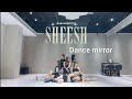 SHEESH Dance mirror BABYMONSTER | video by cydxs @BABYMONSTER