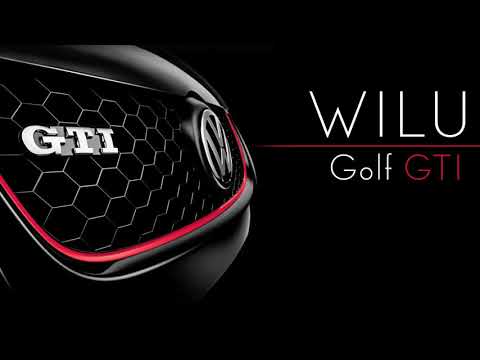 Wilu -  Golf GTI    Music by MIXLA